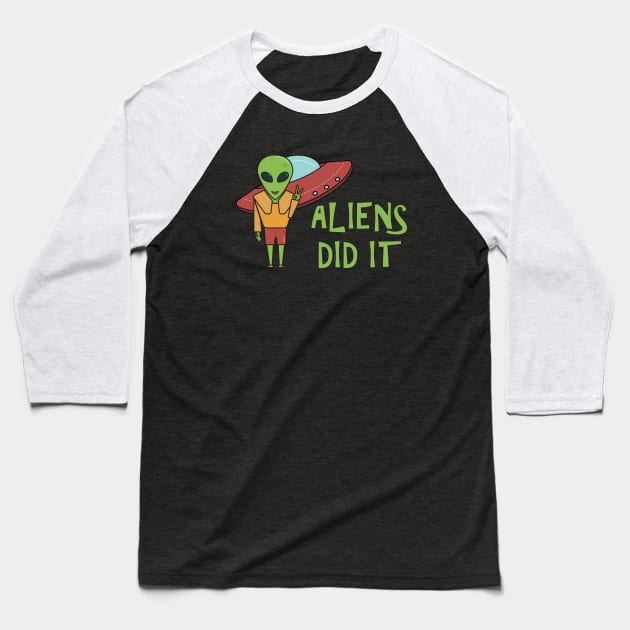 Aliens Did It - Alien Baseball T-Shirt by D3Apparels